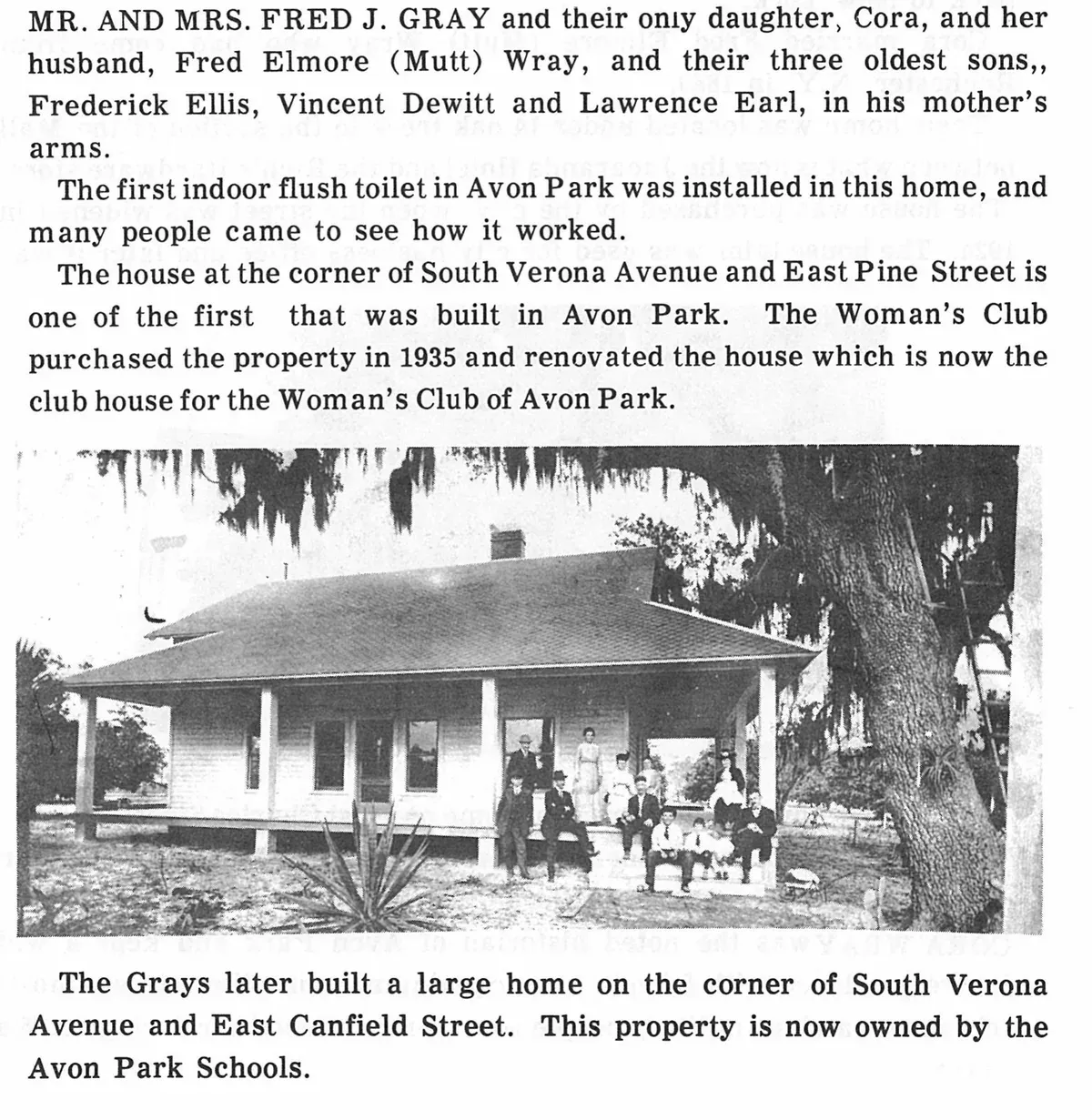 The Grays later built a large home on the corner of South Verona Avenue and East Canfield Street