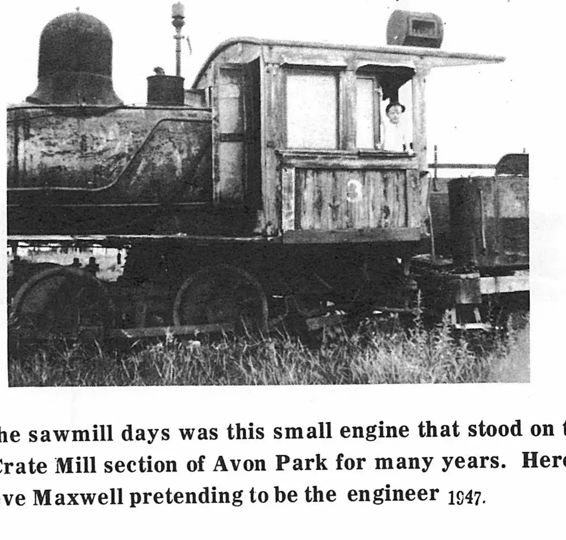 A Relic of the sawmill days was this small engine that stood on the spur line in the Crate Mill section of