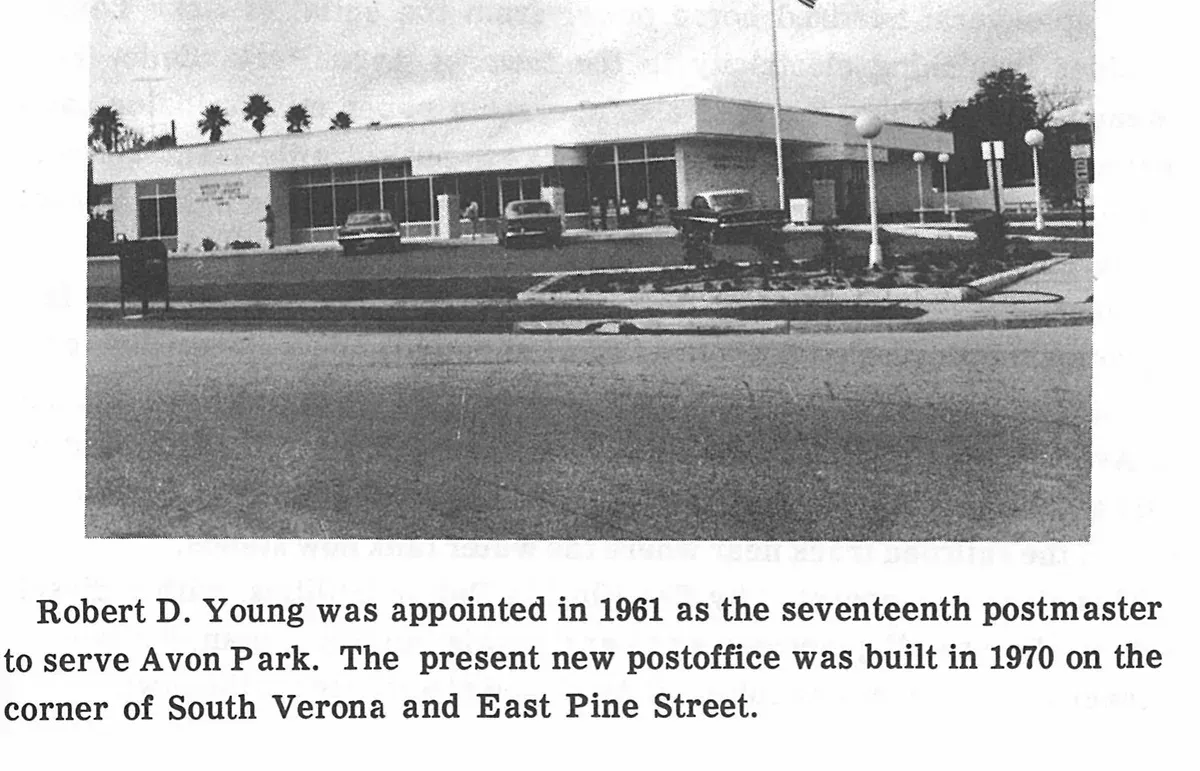 Robert D. Young was appointed in 1961 as the seventeenth postmaster to serve Avon Park