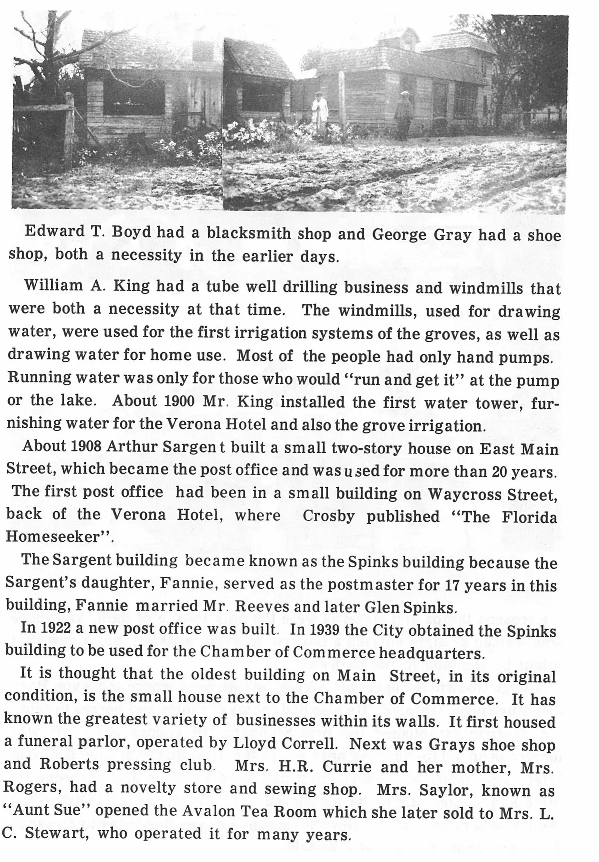 Edward T. Boyd had a blacksmith shop and George Gray had a shoe shop, both a necessity in the earlier days